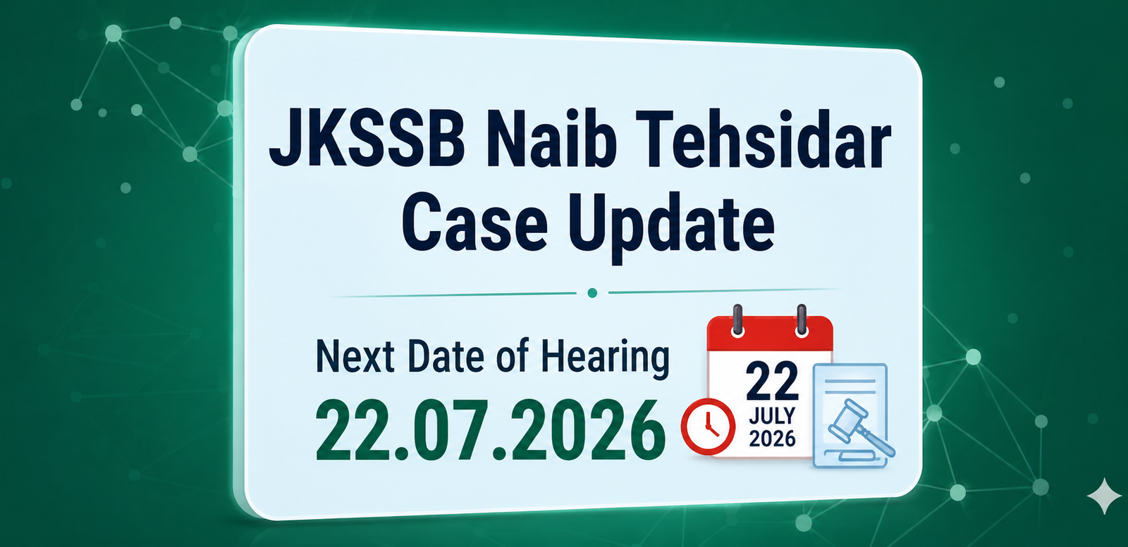 JKSSB Naib Tehsildar case update image showing next hearing date as 22.07.2026 with court and calendar icons